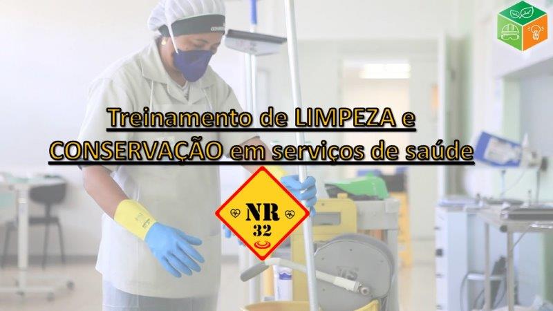 NR 32 Treinamento de Limpeza e Conservação em Serviço de Saúde