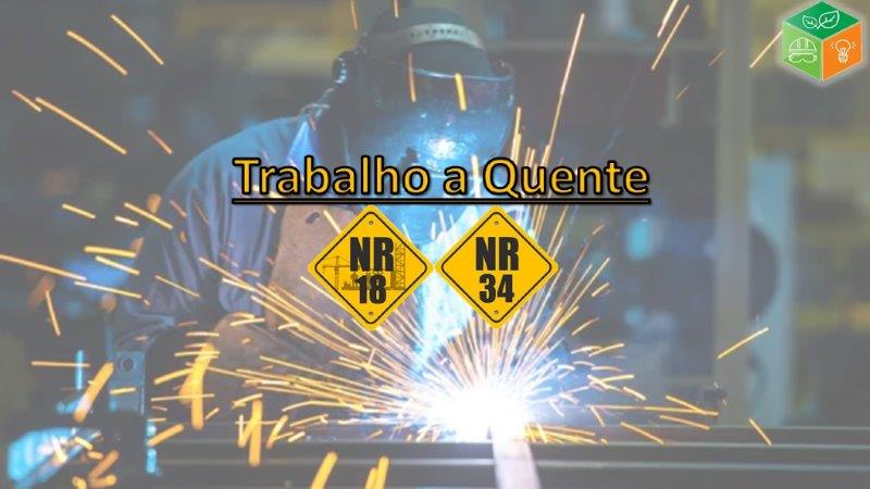 NR-34 - Trabalho a Quente